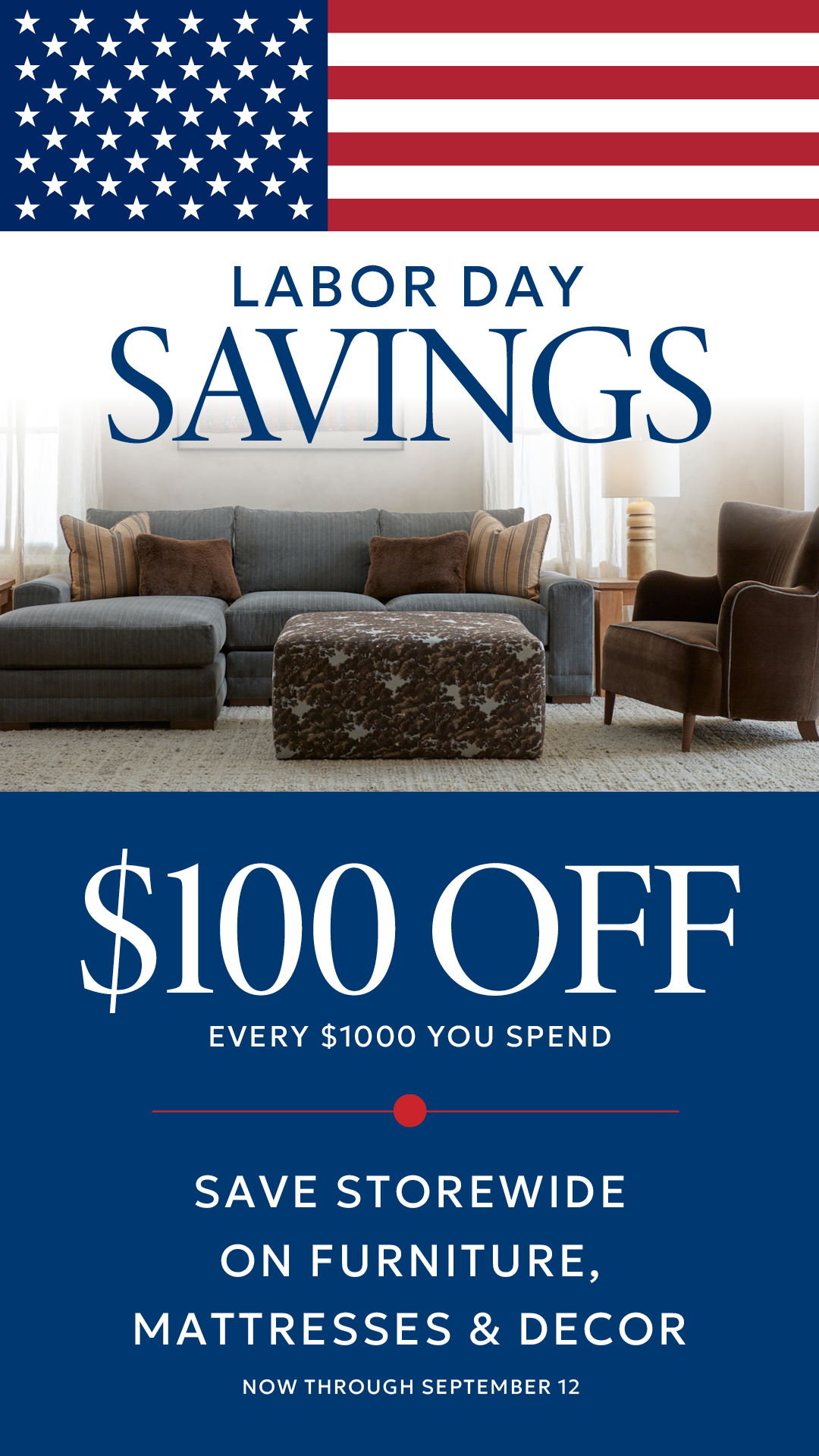 Labor Day furniture sale with $100 off every $1000 spent.